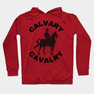 Calvary Cavalry (black) Hoodie